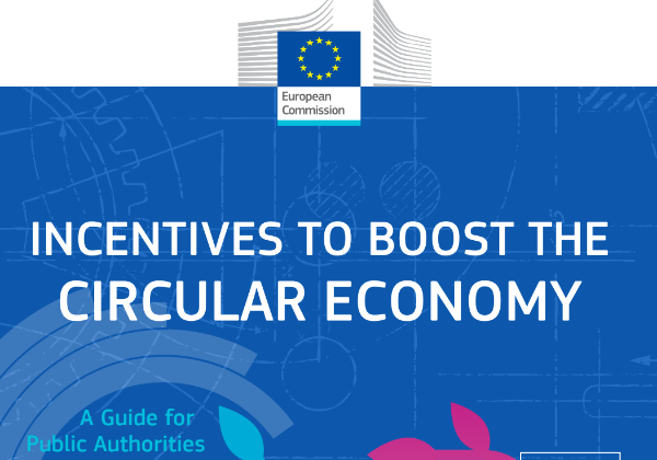 Incentives to boost the Circular Economy - A guide for public authorities